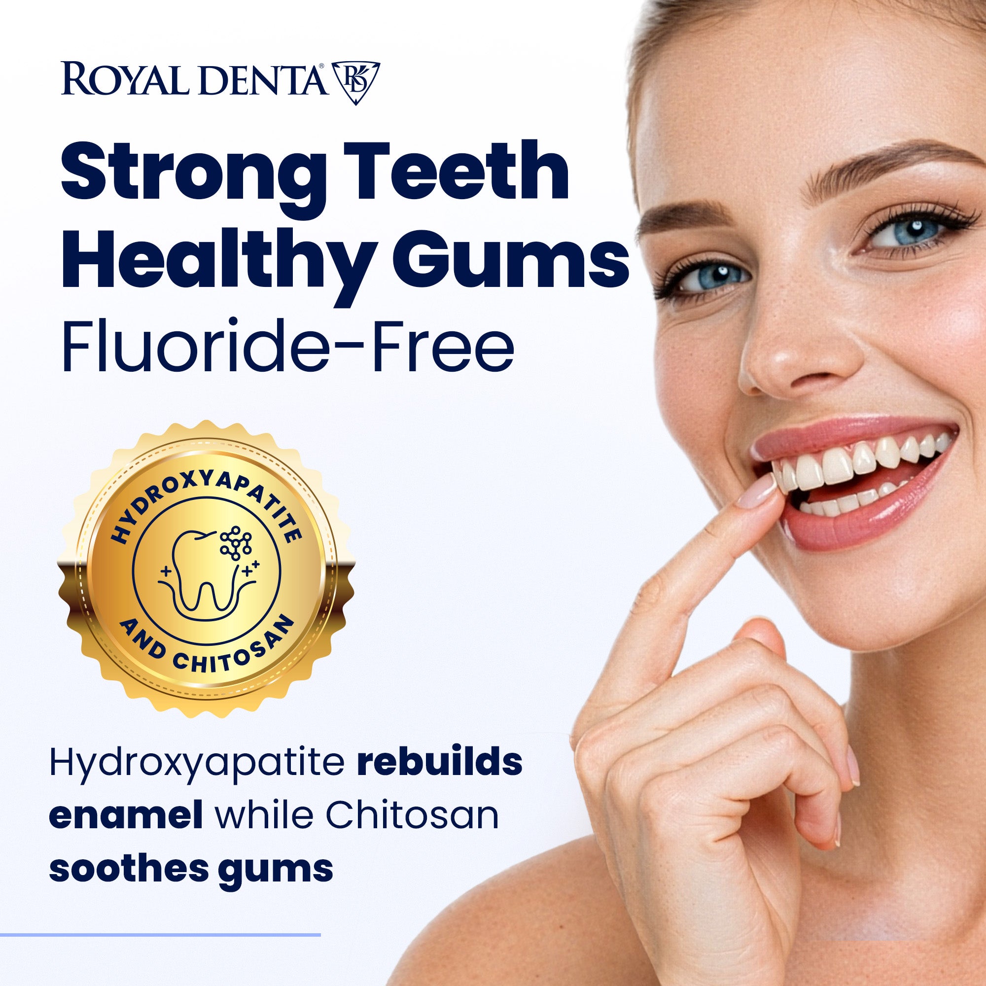 Woman smiling and touching her teeth, advertising Royal Denta fluoride-free toothpaste with hydroxyapatite and chitosan.